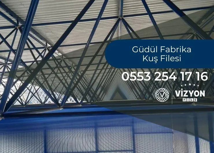 Güdül Fabrika Kuş Filesi